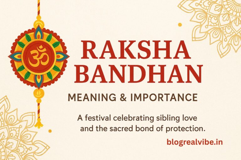 Meaning & Importance of Raksha Bandhan – A Timeless Celebration of Sibling Love 🌟
